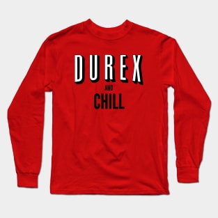 Durex and Chill Long Sleeve T-Shirt